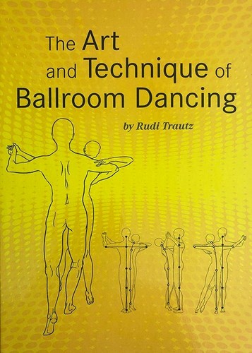 The Art and Technique of Ballroom Dancing