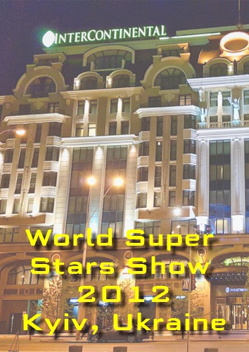 World Super Stars Show 2012 Kyiv